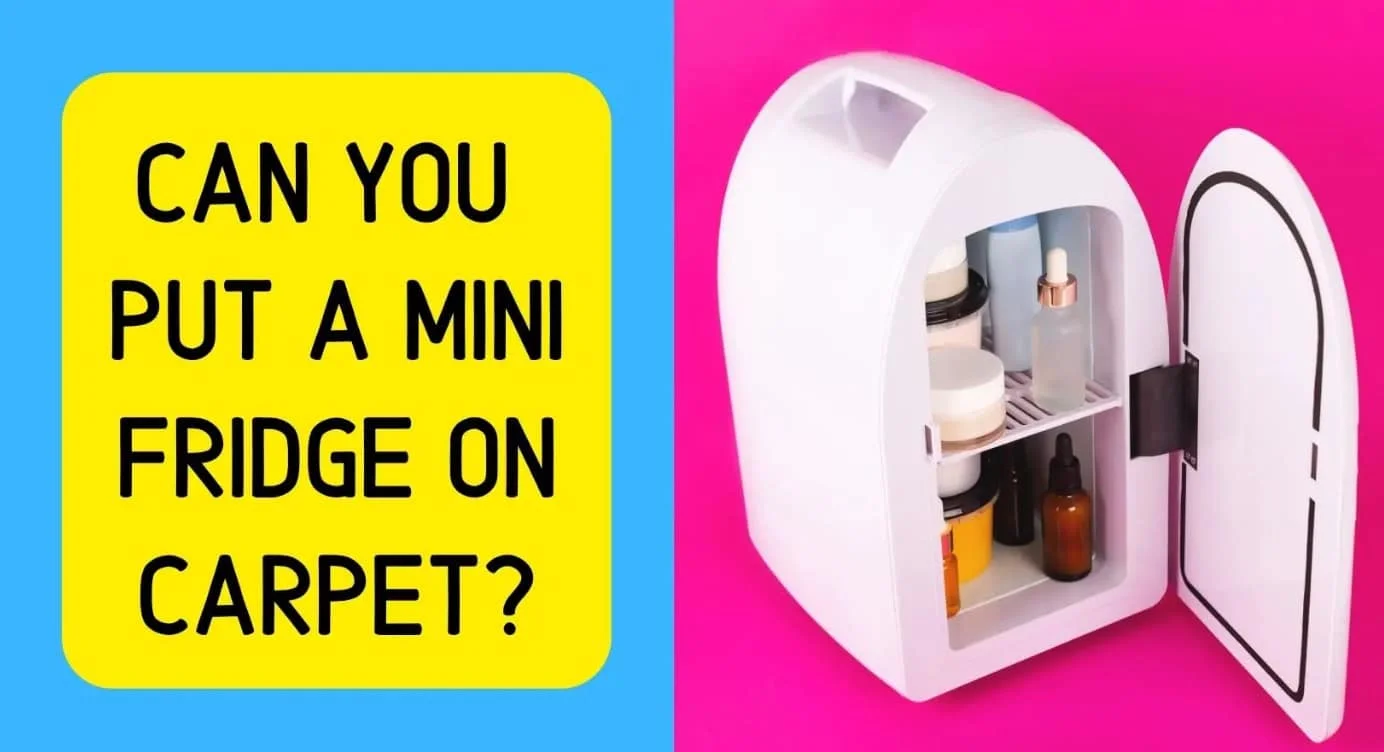 Discover the Shocking Truth About Mini Fridge on Carpet: What 