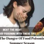 Avoid The Danger Of Food Poisoning This Summer Season