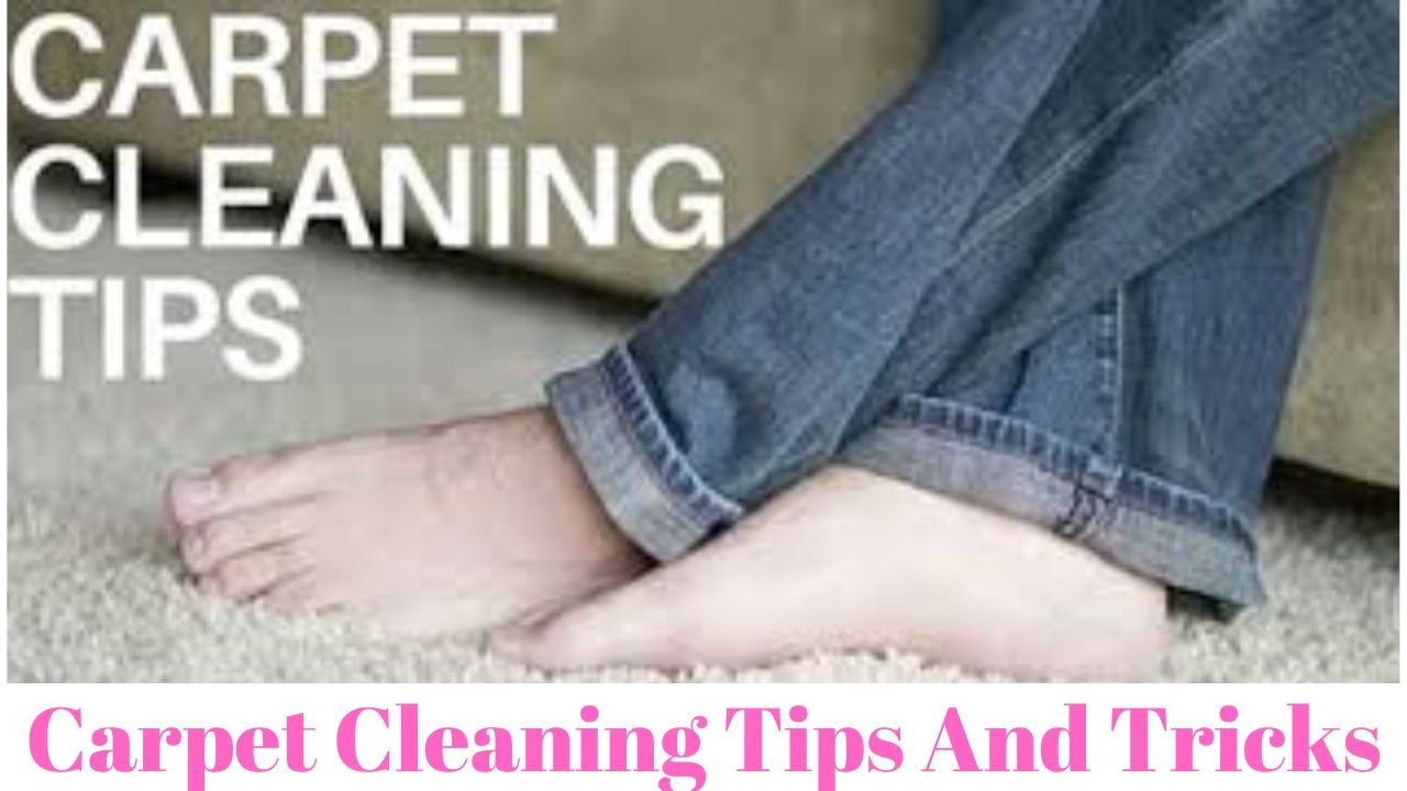 Carpet Cleaning Tips And Tricks